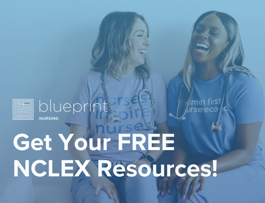 Take advantage of these free NCLEX resources from Blueprint!