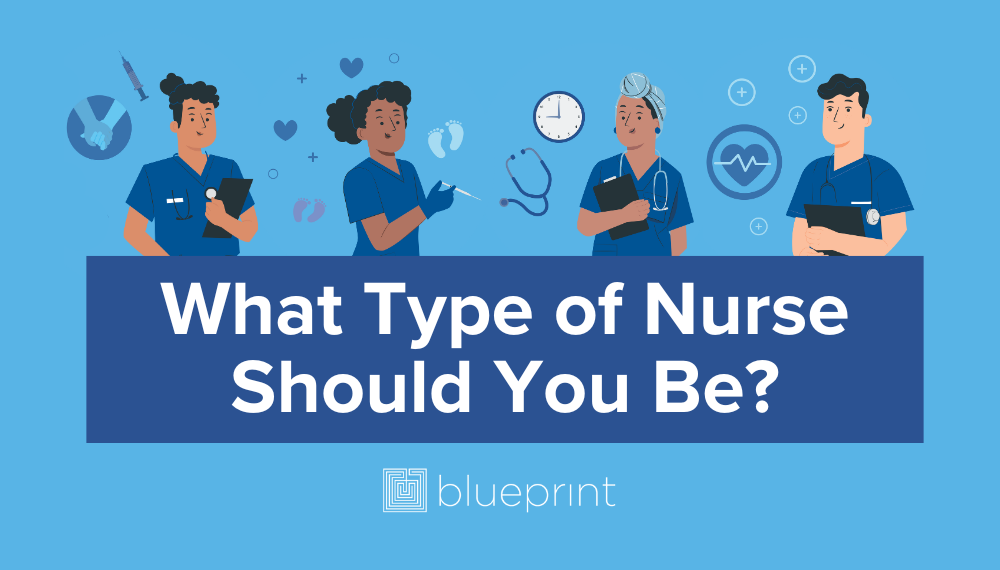 Ever wondered "What type of nurse should I be?" Here's where to find out.
